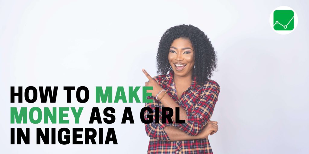 how-to-make-money-as-a-girl-in-nigeria